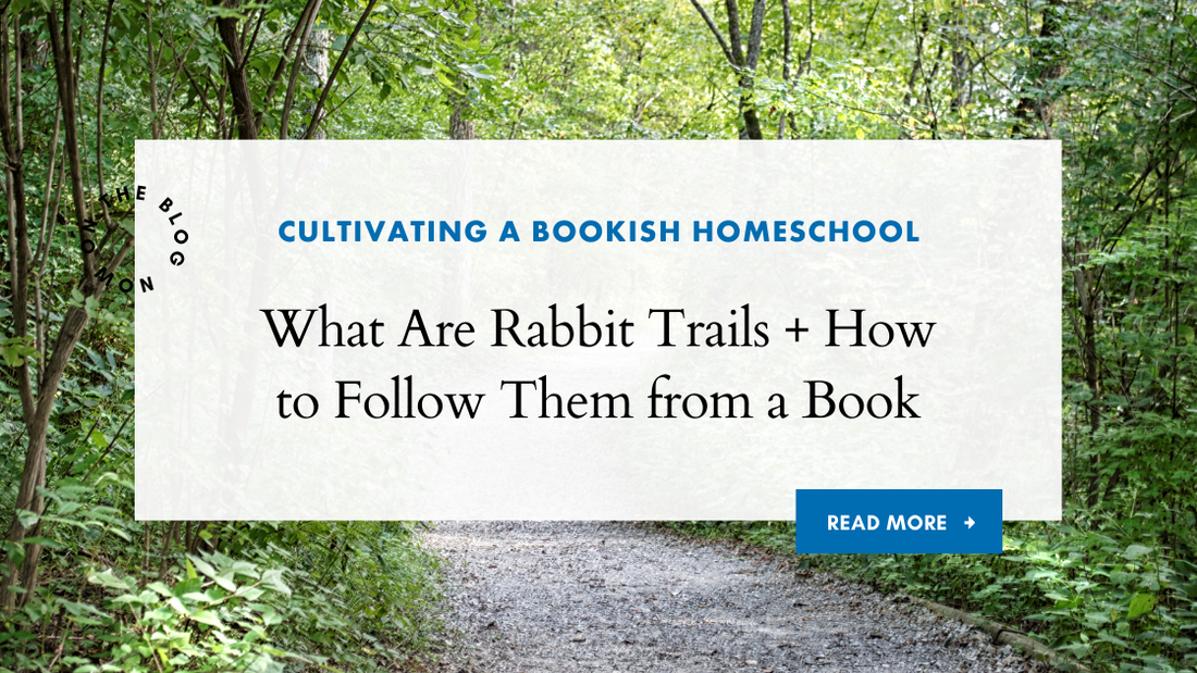 What Are Rabbit Trails + How to Follow them from a Book