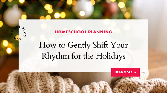 How to Gently Shift Your Rhythm for the Holidays